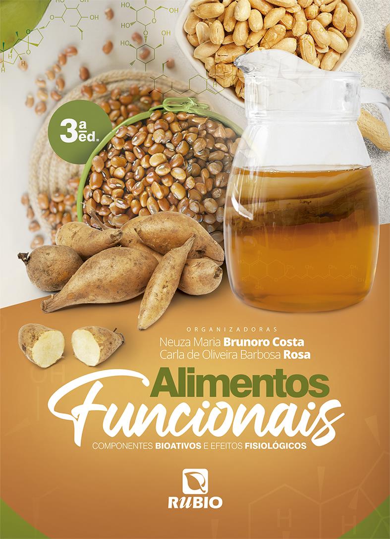 Alimentos Funcionais: Componentes Bioativos e Efeitos Fisiológicos